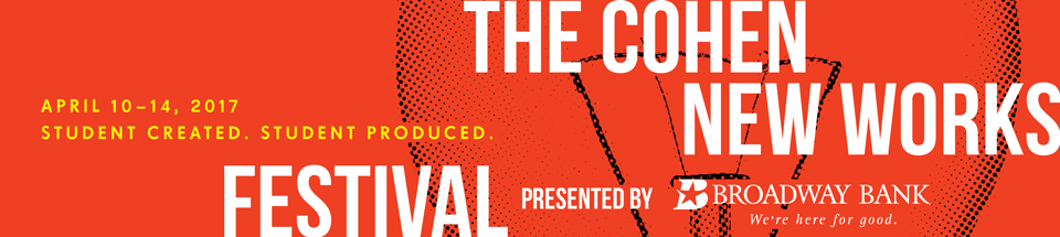 2017 Cohen New Works Festival banner